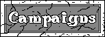 Campaigns